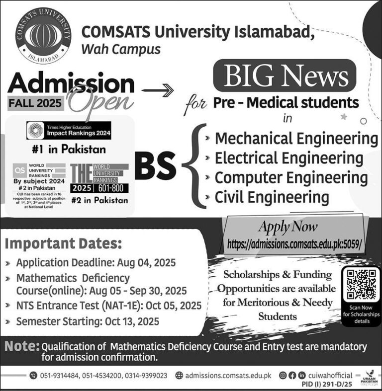 COMSATS University Islamabad (Wah Campus) Opens Admissions for Fall 2025 – Pre-Medical Students Eligible for Engineering Programs!